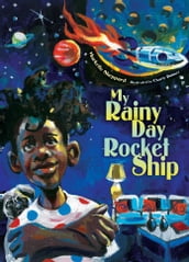 My Rainy Day Rocket Ship