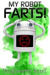 My Robot Farts