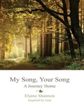 My Song, Your Song: A Journey Home