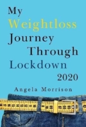 My Weightloss Journey Through Lockdown 2020