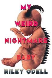 My Weird Nightmare Baby