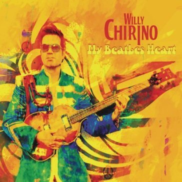 My beatles heart - WILLY CHIRINO