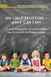 My child stutters - what can I do?