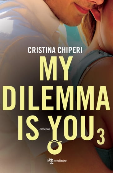 My dilemma is you 3 - Cristina Chiperi