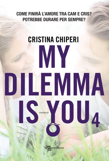 My dilemma is you 4 - Cristina Chiperi