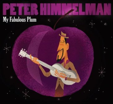 My fabulous plum - PETER HIMMELMAN