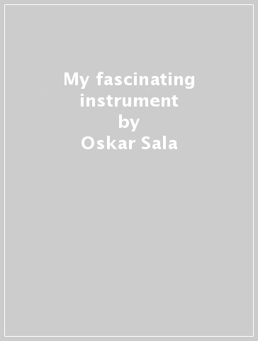 My fascinating instrument - Oskar Sala