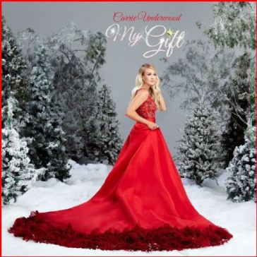 My gift - Carrie Underwood