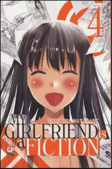 My girlfriend is a fiction. 4. - Shizumu Watanabe