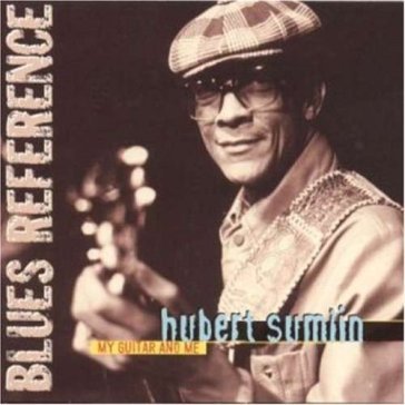 My guitar and me - Hubert Sumlin