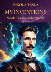 My inventions. Nikola Tesla