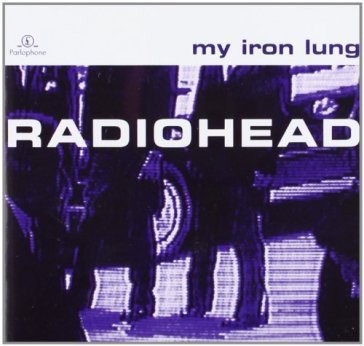 My iron lung - Radiohead