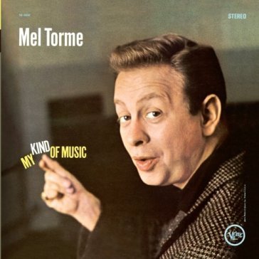 My kind of music - Mel Torme