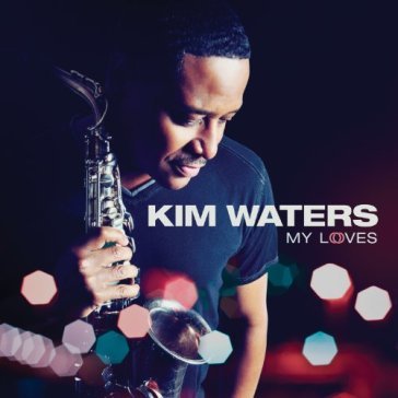 My loves - KIM WATERS