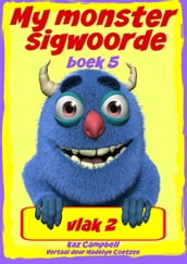 My monster sigwoorde vlak 2 boek 5