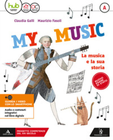 My music. Per la Scuola media. Con e-book. Con espansione online. Vol. A-B-C - Claudia Galli - Maurizio Fasoli