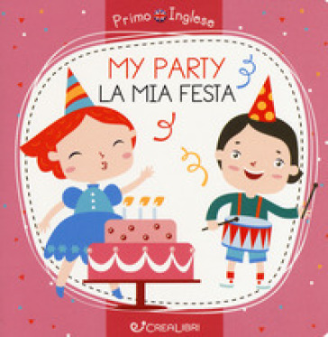My party-La mia festa. Ediz. a colori - Alena Razumova