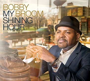 My shining hour - BOBBY BROOM