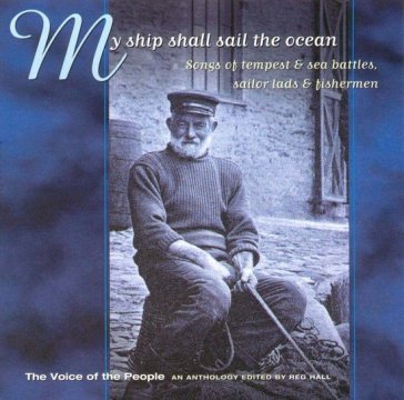 My ship shall sail the ocean: songs of t