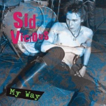 My way - Sid Vicious