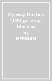 My way the hits (180 gr. vinyl black & w