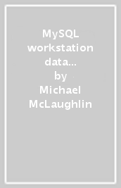 MySQL workstation data modeling & development