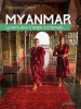 Myanmar. La terra dove il tempo si è fermato. Ediz. illustrata