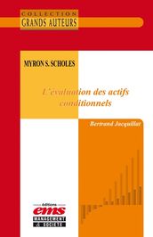 Myron S. Scholes - L évaluation des actifs conditionnels