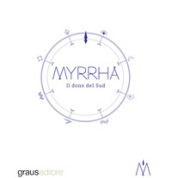 Myrrha. Il dono del Sud