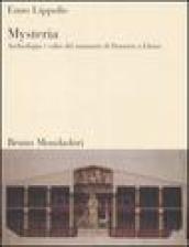 Mysteria. Archeologia e culto del santuario di Demetra a Eleusi