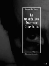 Le Mystérieux Docteur Cornélius, épisodes 5 et 6