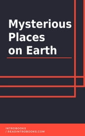 Mysterious Places on Earth