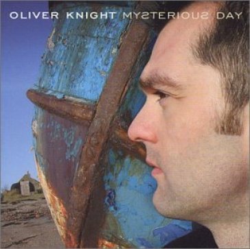 Mysterious day - Oliver Knight