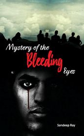 Mystery of the Bleeding Eyes