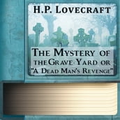 Mystery of the Grave-Yard, The