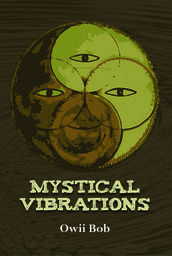 Mystical Vibrations