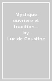 Mystique ouvriere et tradition hermetique. Le Christ de Tulle