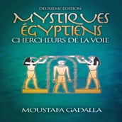 Mystiques Égyptiens : Chercheurs De La Voie