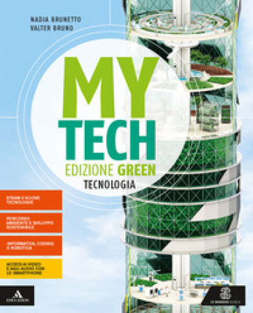 Mytech. Ediz. green. Tecnologia + atlante + disegno. Per la Scuola media. Con e-book. Con espansione online - Nadia Brunetto - Valter Bruno