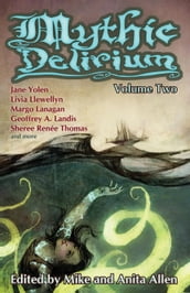 Mythic Delirium: Volume Two