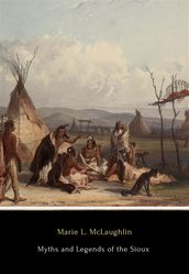 Myths and Legends of the Sioux