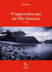 N approchez pas de l île Dawson