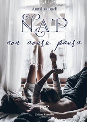 NAP non avere paura - Annalisa Baeli