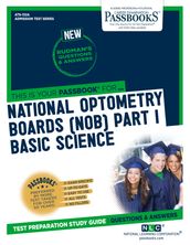 NATIONAL OPTOMETRY BOARDS (NOB) Part I BASIC SCIENCE