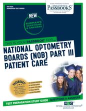 NATIONAL OPTOMETRY BOARDS (NOB) Part III PATIENT CARE