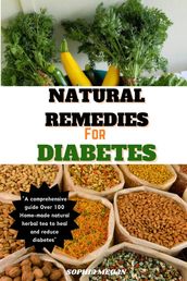 NATURAL REMEDIES FOR DIABETES