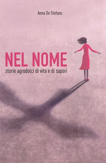 NEL NOME - Anna De Stefano