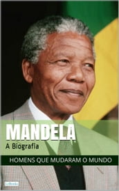 NELSON MANDELA: A Biografia
