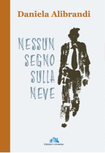 NESSUN SEGNO SULLA NEVE - Daniela Alibrandi