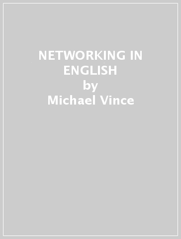 NETWORKING IN ENGLISH - Michael Vince